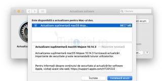 Apple a lansat Actualizare Suplimentară macOS 10.14.3. Iată de ce trebuie să o instalezi